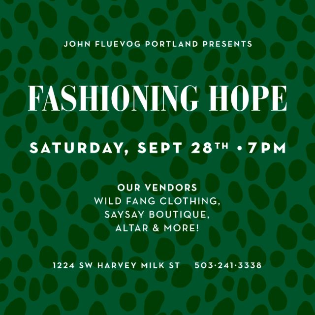 John Fluevog Portland presents: Fashioning Hope with Wild Fang Clothing, SaySay Boutique, Altar & more! Sept. 28th, 7pm.